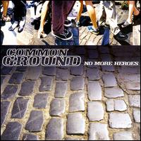 Common Ground - No More Heroes lyrics
