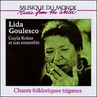 Lida Goulesco - Chants Folkloriques Tziganes lyrics
