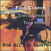 Paul Clarvis - For All the Saints lyrics