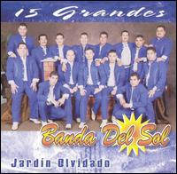 Banda del Sol - 15 Grandes Jardin Olvidado lyrics