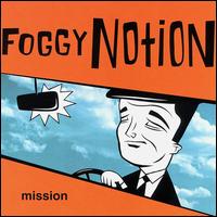 Foggy Notion - Mission lyrics