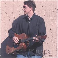 Scott Miller [10] - From Within lyrics