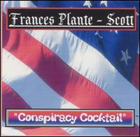 Frances Plante Scott - Conspiracy Cocktail lyrics