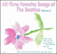 Hill-Wiltschinsky Guitar Duo - All-Time Favorite Songs of the Beatles, Vol. 3 lyrics