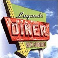 Rick Monroe - Legend's Diner lyrics