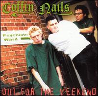 The Coffin Nails - Out for the Weekend lyrics