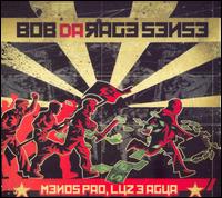 Bob Da Rage Sense - Menos Po Luz e gua lyrics