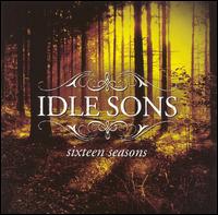 Idle Sons - Sixteen Seasons lyrics