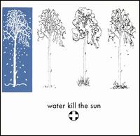 Water Kill the Sun - The Arithmetic Project lyrics