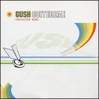 The Gush Collective - Collected Dubs lyrics