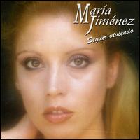 Maria Jimenez - Seguir Viviendo lyrics