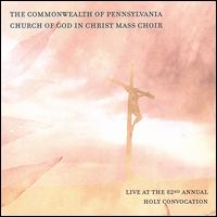 Commonwealth of Pennsylvania Cogic Mass Choir - Live @ the 82nd Annual Holy Convocation lyrics