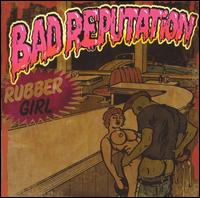 Bad Reputation - Rubber Girl lyrics