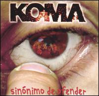 Koma - Sinonimo de Ofender lyrics