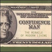 Confidence Man - Miracle of Modern Living lyrics