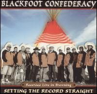 Blackfoot Confederacy - Setting the Record Straight [live] lyrics