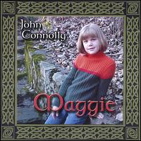 John Connolly [Folk] - Maggie lyrics