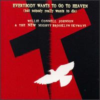 Willie Connell Johnson - Everybody Wants to Go to Heaven lyrics