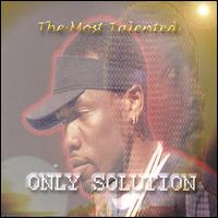 Most Talented - Only Solution lyrics