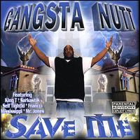Gangsta Nutt - Save Me lyrics