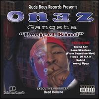 Onez Gangsta - Project Kind lyrics