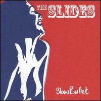 The Slides - Slow Bullet lyrics