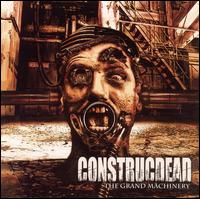 Construcdead - The Grand Machinery lyrics