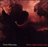 Twin Obscenity - Where the Light Touches None lyrics