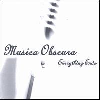 Musica Obscura - Everything Ends lyrics