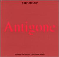 Clair Obscur - Antigone lyrics