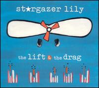 Stargazer Lily - Lift & The Drag lyrics