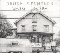 Drunk Stuntmen - Trailer Life lyrics