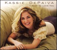 Kassie Depaiva - I Want to Love You lyrics