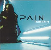 Pain - Rebirth lyrics