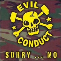 Evil Conduct - Sorry, No! lyrics