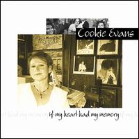 Cookie Evans - If My Heart Had My Memory lyrics