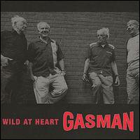 The Gasman - Wild at Heart lyrics