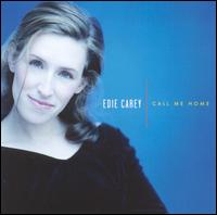 Edie Carey - Call Me Home lyrics