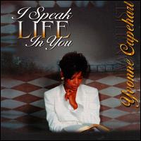 Yvonne Capehart - I Speak Life in You lyrics