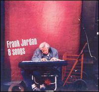 Frank Jordan [Band] - Eight Songs lyrics