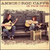Annie & Rod Capps - In This Town lyrics