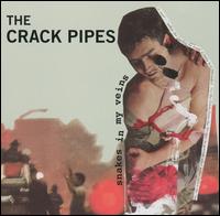 The Crack Pipes - Snakes in My Veins lyrics
