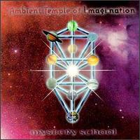 Ambient Temple of Imagination - Mystery School lyrics
