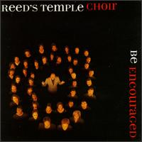 Reed's Temple Choir - Be Encouraged lyrics