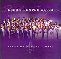 Reed's Temple Choir - Keep on Making a Way lyrics