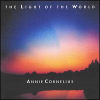 Annie Cornelius - The Light of the World lyrics