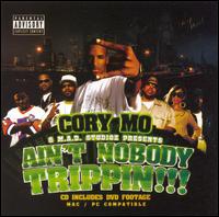 Corey Mo - Ain't Nobody Trippin lyrics