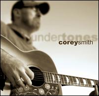 Corey Smith - Undertones lyrics