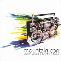Mountain Con - Dusty Zeros Dirty Ones lyrics