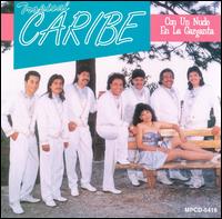Tropical Caribe - Con Un Nudo En La Garganta lyrics